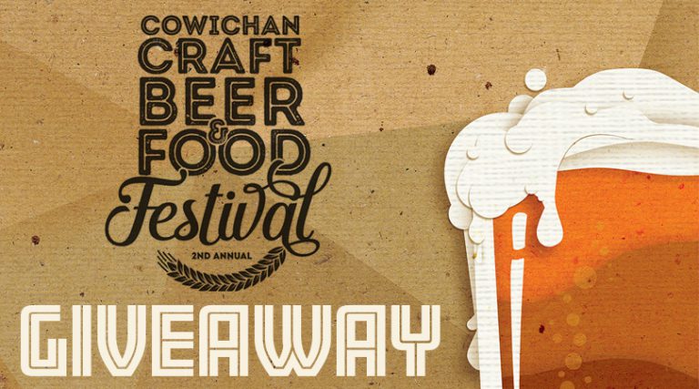 Cowichan Craft Beer & Food Festival Giveaway (2017)