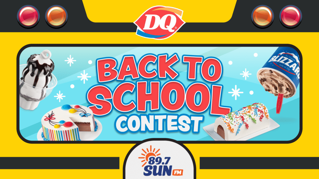 89.7 Sun FM Duncan DQ Back-to-School contest banner